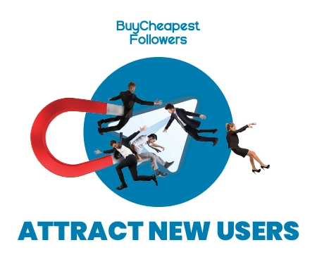 Attract New Users Attract New Users