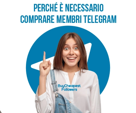 Perché è necessario comprare Membri Telegram Perché è necessario comprare Membri Telegram