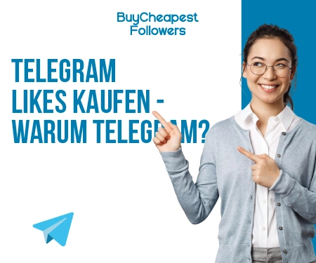 Telegram Likes kaufen - Warum Telegram? Telegram Likes kaufen - Warum Telegram?