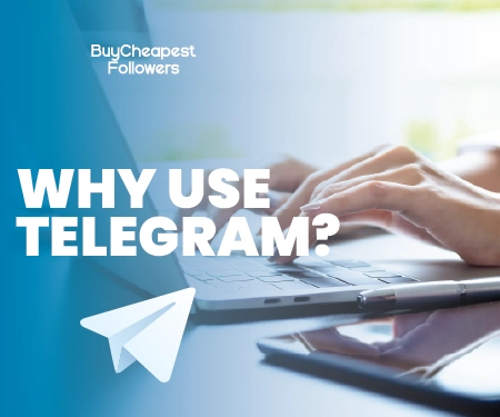 Why Use Telegram? Why Use Telegram?