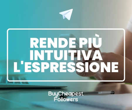 Rende più intuitiva l'espressione