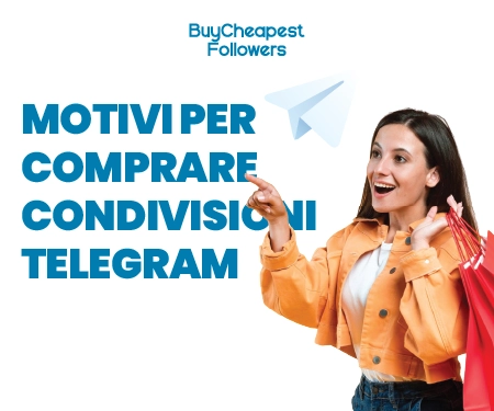 Motivi per comprare Condivisioni Telegram