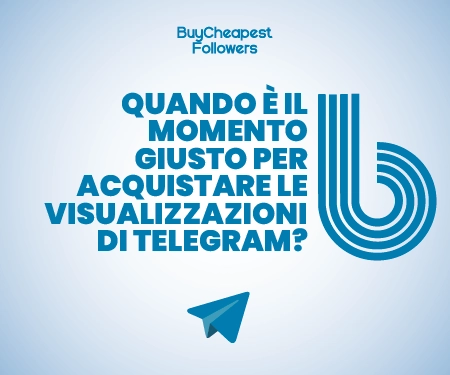 Quando è il momento giusto per acquistare le visualizzazioni di Telegram? Quando è il momento giusto per acquistare le visualizzazioni di Telegram?
