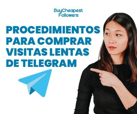 Procedimientos para comprar visitas lentas de Telegram