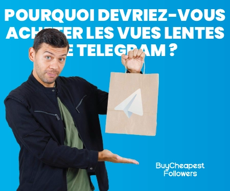 Pourquoi devriez-vous acheter les Vues lentes de Telegram ? Pourquoi devriez-vous acheter les Vues lentes de Telegram ?
