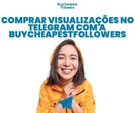 Comprar Visualizações no Telegram com a BuyCheapestFollowers Comprar Visualizações no Telegram com a BuyCheapestFollowers
