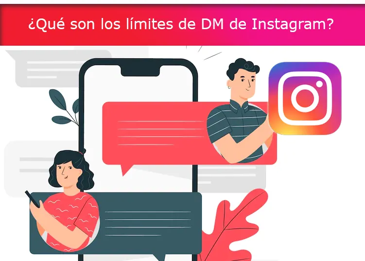¿Qué son los límites de DM de Instagram?