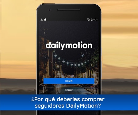 ¿Por qué deberías comprar seguidores DailyMotion?