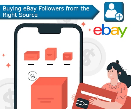 Buying eBay Followers from the Right Source