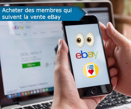Acheter des membres qui suivent la vente eBay