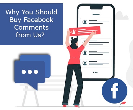 Why You Should Buy Facebook Comments from Us?