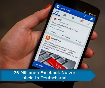 26 Millionen Facebook Nutzer allein in Deutschland