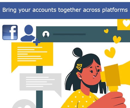 Bring your accounts together across platforms