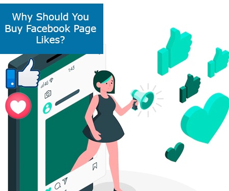 Why Should You Buy Facebook Page Likes?