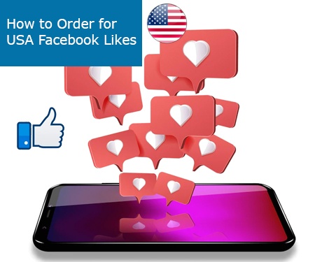 How to Order for USA Facebook Likes