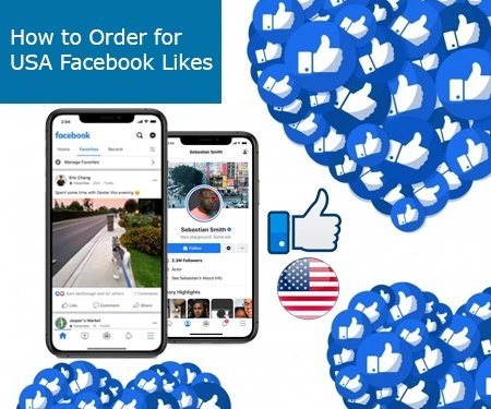 How to Order for USA Facebook Likes