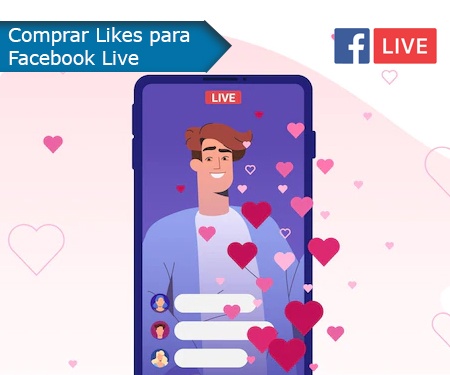 Comprar Likes para Facebook Live Compra Likes para Facebook Live y aumenta tu popularidad