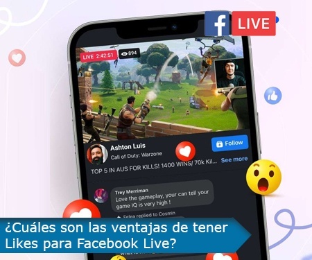 ¿Cuáles son las ventajas de tener Likes para Facebook Live?