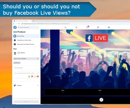 Should you or should you not buy Facebook Live Views?