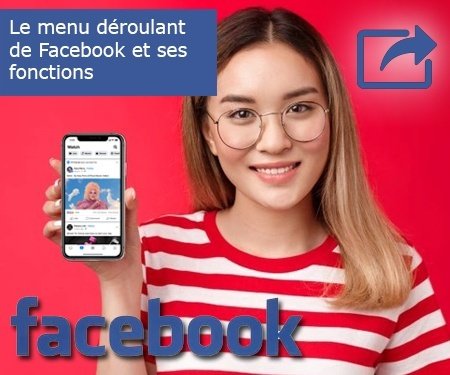 Le menu déroulant de Facebook et ses fonctions