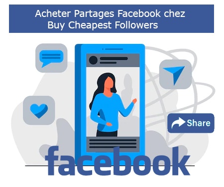Acheter Partages Facebook chez Buy Cheapest Followers