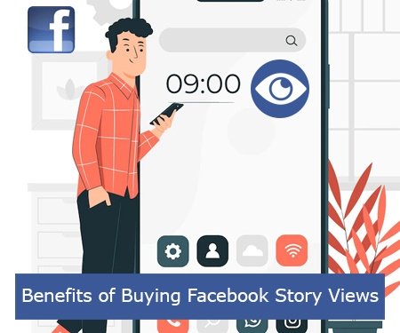 Benefits of Buying Facebook Story Views