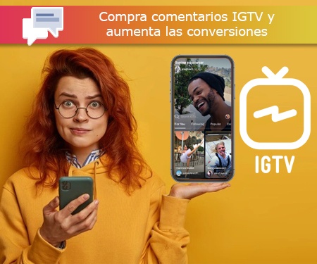 Compra comentarios IGTV y aumenta las conversiones