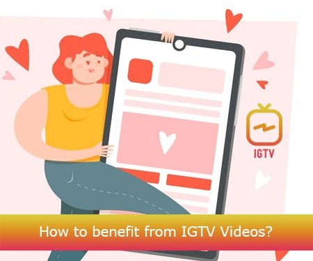 How to benefit from IGTV Videos?