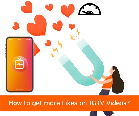 How to get more Likes on IGTV Videos?