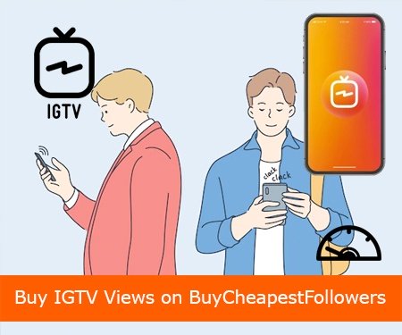 Buy IGTV Views on BuyCheapestFollowers