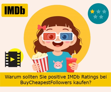 Warum sollten Sie positive IMDb Ratings bei BuyCheapestFollowers kaufen?