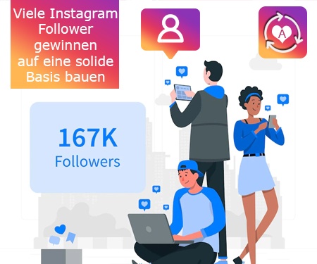 Viele Instagram Follower gewinnen – auf eine solide Basis bauen