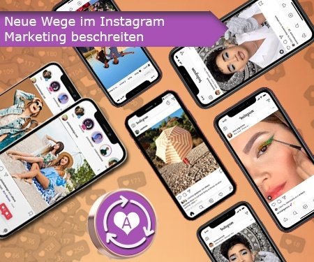 Neue Wege im Instagram Marketing beschreiten