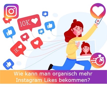 Wie kann man organisch mehr Instagram Likes bekommen?