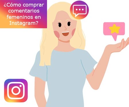 ¿Cómo comprar comentarios femeninos en Instagram?