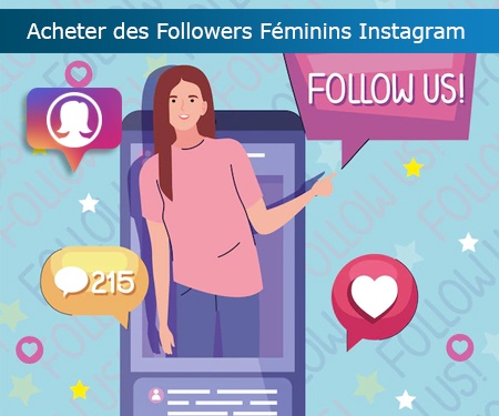 Acheter des Followers Féminins Instagram