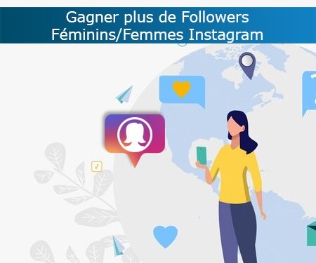 Gagner plus de Followers Féminins/Femmes Instagram