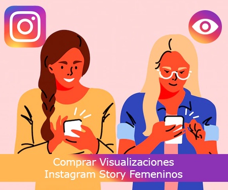 Comprar Visualizaciones Instagram Story Femeninos