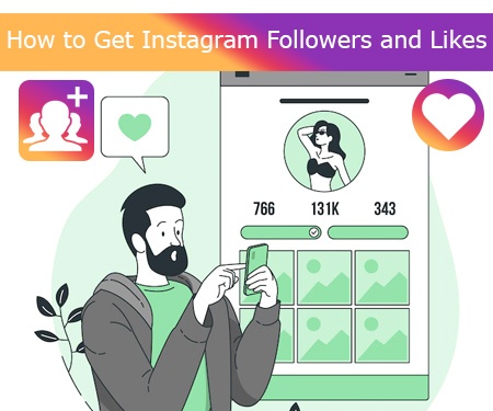 How to Get Instagram Followers and Likes