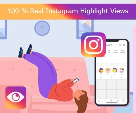 100 % Real Instagram Highlight Views