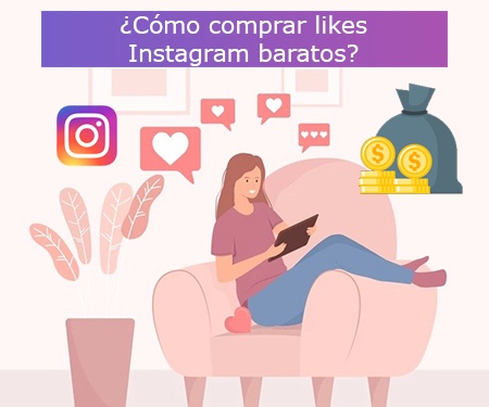 ¿Cómo comprar likes Instagram baratos?