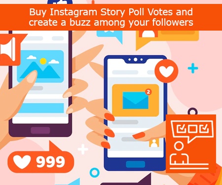 Buy Instagram Story Poll Votes and create a buzz among your followers