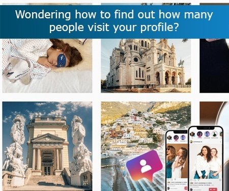 Wondering how to find out how many people visit your profile?