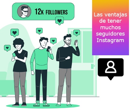 Las ventajas de tener muchos seguidores Instagram