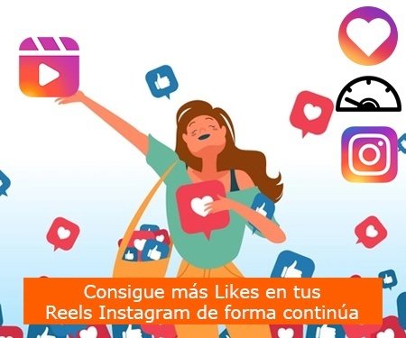 Consigue más Likes en tus Reels Instagram de forma continúa