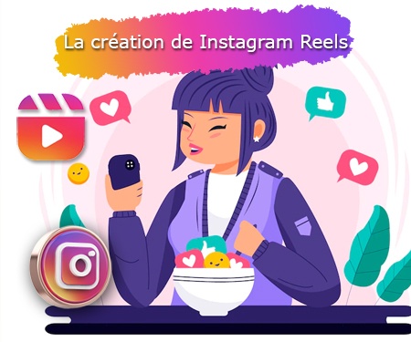 La création de Instagram Reels