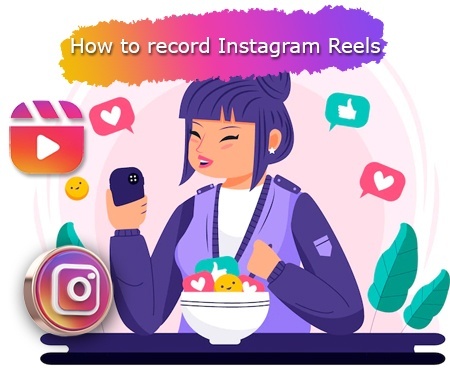 How to record Instagram Reels