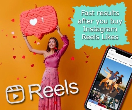 Fast results after you buy Instagram Reels Likes
