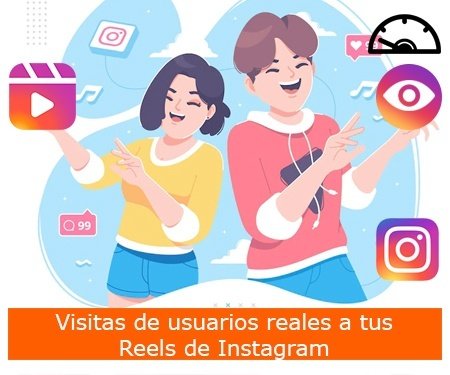 Visitas de usuarios reales a tus Reels de Instagram
