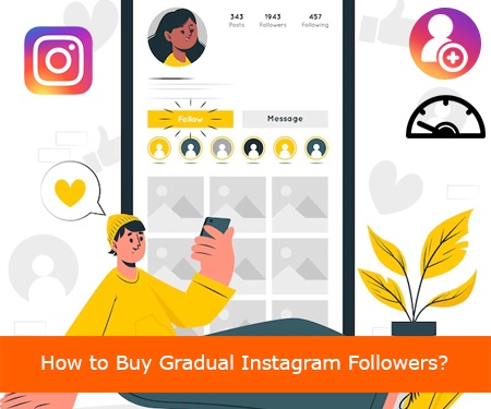 How to Buy Gradual Instagram Followers?